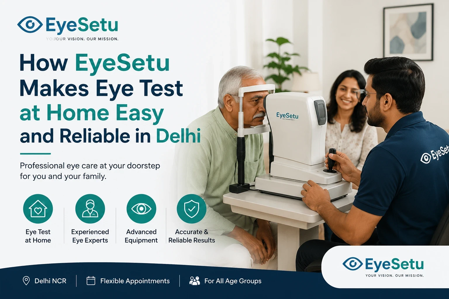 How Eye Setu Makes Eye Test at Home Easy and Reliable in Delhi NCR