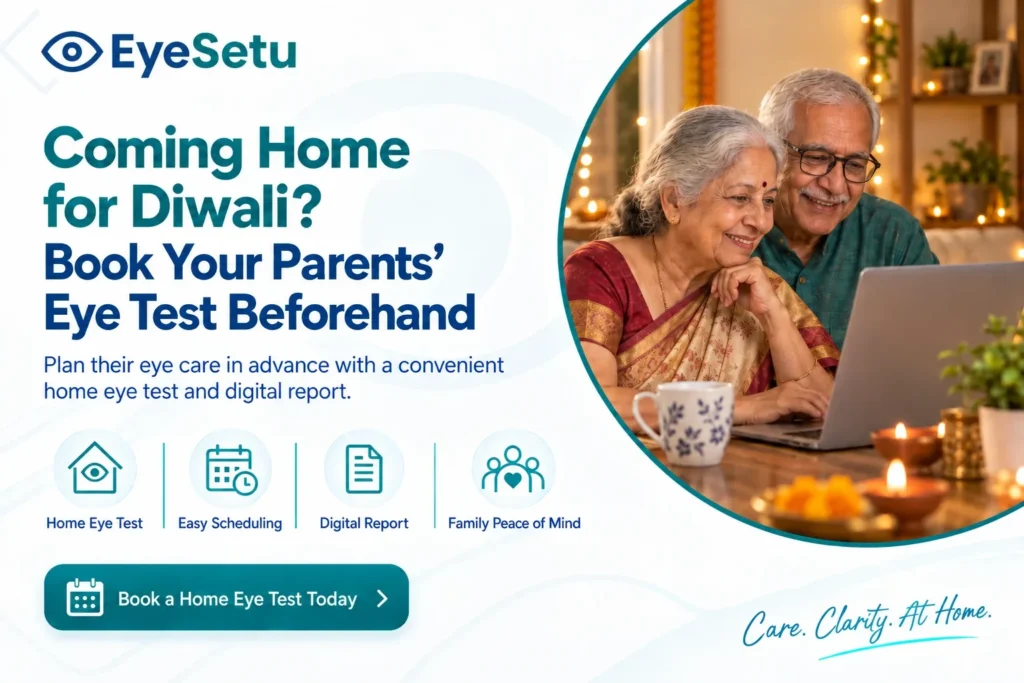 NRIs planning a Diwali trip home: Book your parents’ eye test now so diagnosis and treatment can be completed during your visit