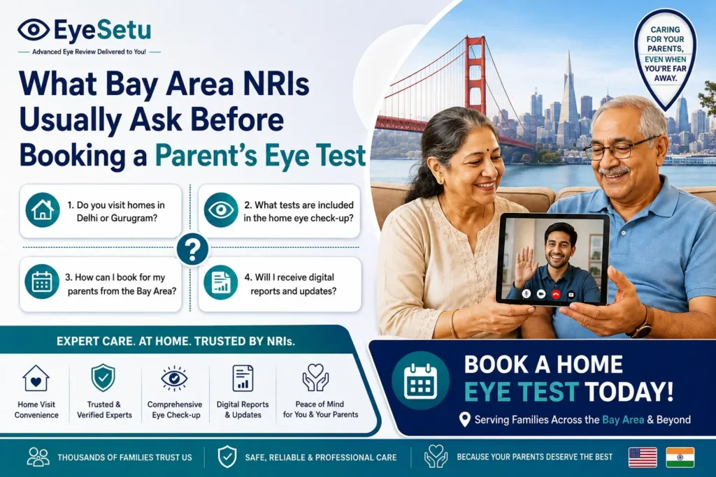 Bay Area NRI guide: Common questions about booking home eye tests in Delhi and Gurugram